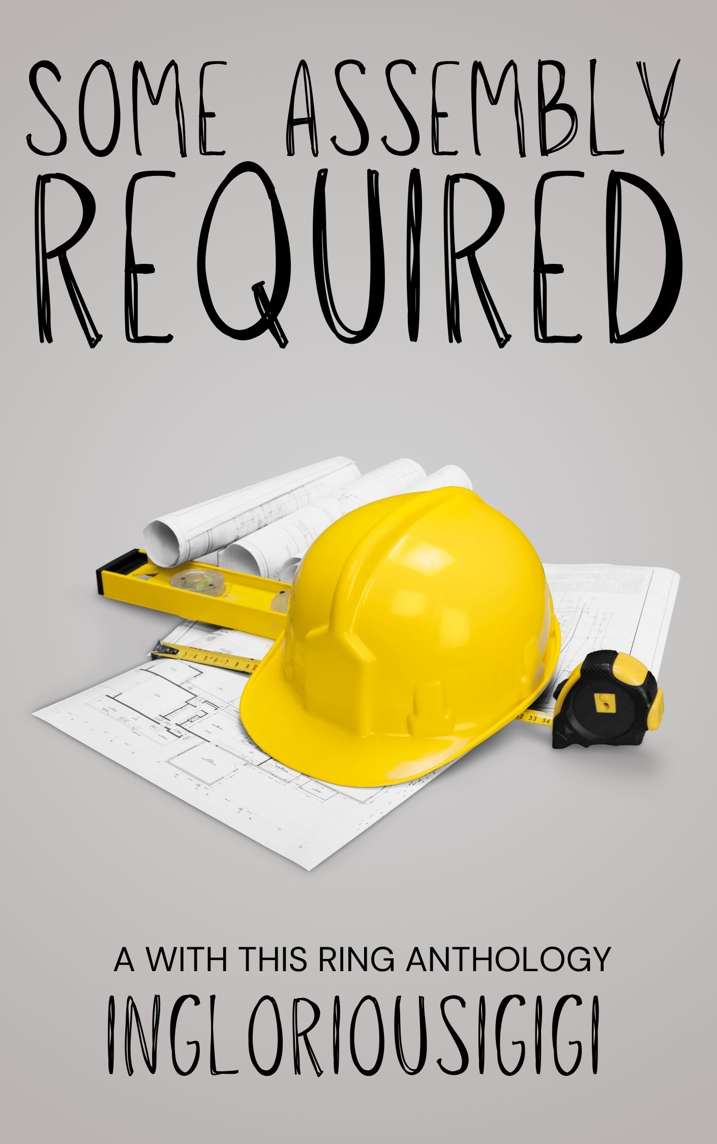 An image of a yellow construction hard hat sitting on top of blueprints. Some Assembly Required by ingloriousgigi